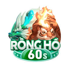 rồng hổ 60s